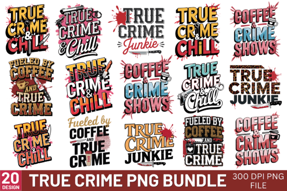 True Crime Sublimation PNG Design Bundle Review