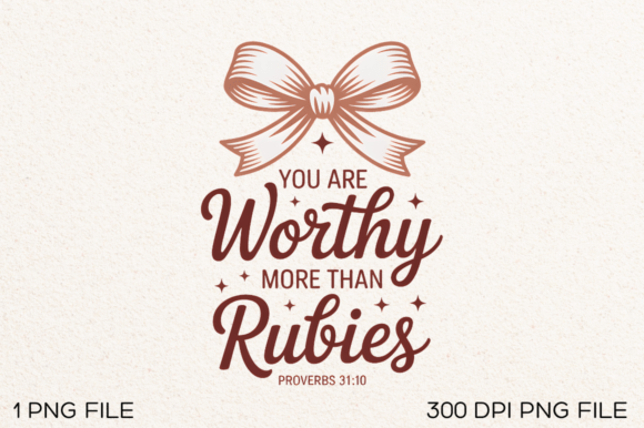 You Are Worthy More Than PNG Design